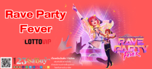 Rave Party Fever - thelotto-vip-th.com